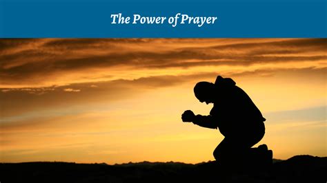 The Power of Prayer.